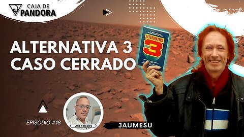 ALTERNATIVA 3. CASO CERRADO con Jaumesu