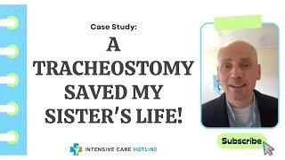 Case study: A tracheostomy saved my sister's life!