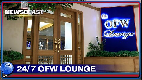 24/7 OFW lounge sa NAIA T1, ikinatuwa ng mga overseas workers