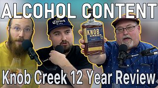 Knob Creek 12 Year: Better than the 9 year?