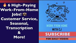 🔥 6 High-Paying Work-From-Home Jobs! 💼 | Customer Service, Seasonal, Transcription and More!