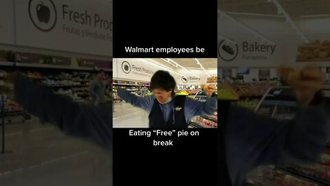 Walmart Employees be eaten FREE PIES on break!#comedy #shorts