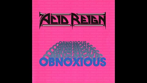 Acid Reign - Obnoxious