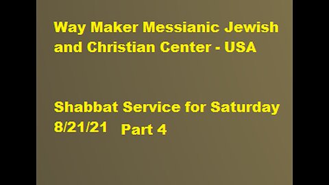 Parashat Ki Tetzei or Tetze- Shabbat Service for 8.21.21 - Part 4