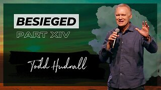 Elijah & Elisha Part 14: BESIEGED - 2 Kings 6:24-7:20 | Pastor Todd Hudnall (Message Only)