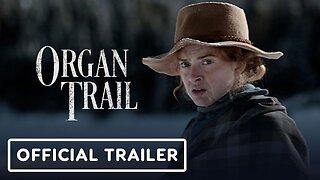 Organ Trail - Trailer