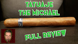 Tatuaje The Michael (Full Review) - Should I Smoke This