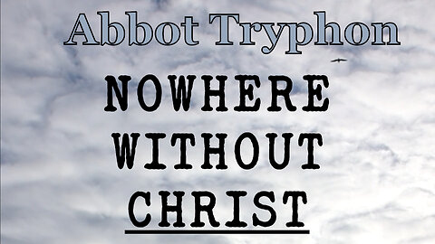 Nowhere Without Christ