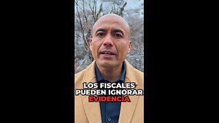 Los Fiscales Pueden Ignorar Evidencia