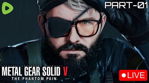 🔴LIVE - First Time Playing METAL GEAR SOLID V: The Phantom Pain