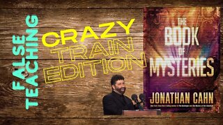 False Teaching (CRAZY TRAIN) Edition Jonathan Cahn's Open Theism