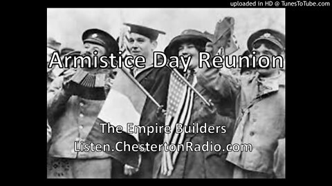 Armistice Day Reunion - The Empire Builders