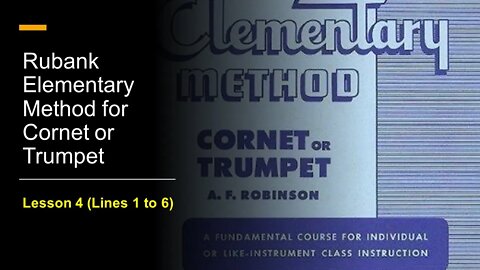 🎺 [TRUMPET FIRST NOTES] Rubank Elementary Method for Cornet or Trumpet - Lesson 4 (Lines 1 to 6)