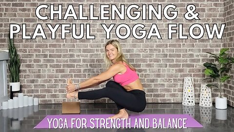 Powerful Yoga Flow with Pistol Squat for Strength || Strength and Balance || Yoga with Stephanie