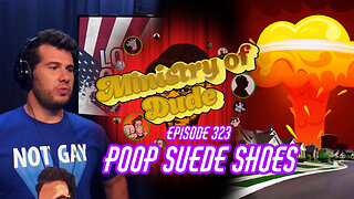 Poop Suede Shoes | Ministry of Dude #323