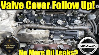 Nissan 2.5 Liter - QR25DE Engine - Valve Cover Follow-Up; Are the Oil Leaks Stopped?!