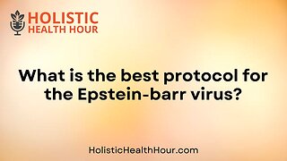 What is the best protocol for the Epstein-barr virus?