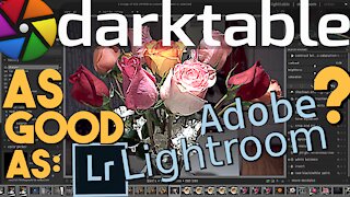 Darktable 3:The Open Source Lightroom Competitor