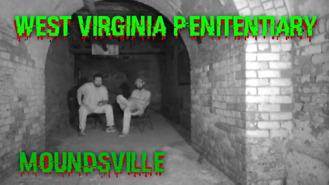 The Haunted West Virginia State Penitentiary