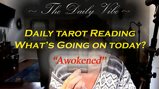 Daily Tarot Reading "The Awakening"
