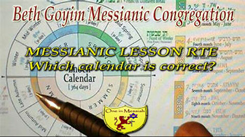 BGMCTV MESSIANIC LESSON RTE008 Which calendar is correct,