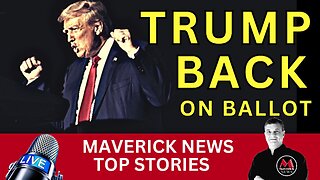 Trump Back On Colorado Ballot : Maverick News