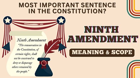 Ninth Amendment: Meaning and Scope