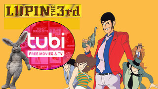 LUPIN THE THIRD Anime Finds New Home at Tubi Tv