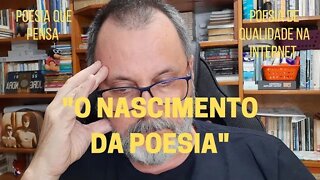 Poesia que Pensa − "O NASCIMENTO DA POESIA" e outros poemas autorais