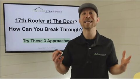 17th Roofer at The Door? Try These 3 Easy Approaches to Break Through!