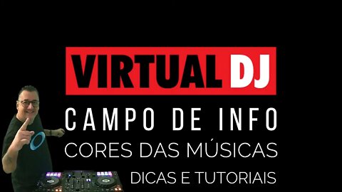 Cores das Músicas no Campo de INFO no VirtualDJ