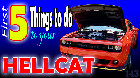 First 5 Things to do to your Hellcat (or any collector car) – FREE Engine Break-In Checklist
