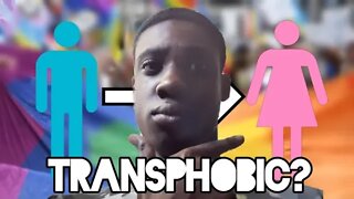 AM I TRANSPHOBIC?