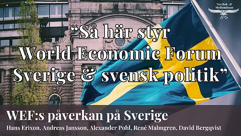 Panel - Så här påverkar World Economic Forum Sverige och svensk politik