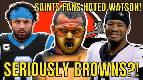 Browns BAD MOUTH Baker Mayfield?! Saints Fans THANKFUL They DID NOT SIGN Deshaun Watson!