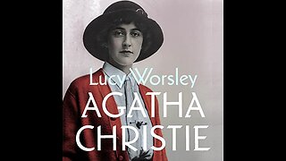 Book Review: Lucy Worsley's Agatha Christie