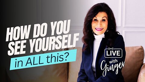 LIVE with Ginger | How Do You See Yourself in All This? Ginger Ziegler 40 Day Window
