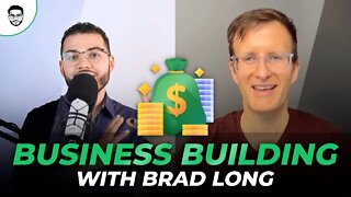 Business Building With Brad Long