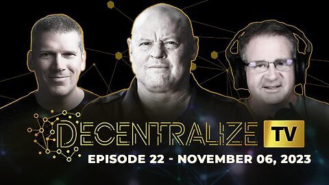 Decentralize.TV - Episode 22 - Nov 7, 2023 - Michael Yon investigates decentralized, off-grid communities that reject authoritarian governments