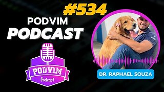 DR. RAPHAEL SOUZA [ PROPRIETÁRIO CLINICA VETUS ] - PODVIM COM ARTHUR #534