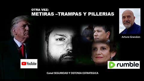 22:00 OTRA VEZ: MENTIRAS TRAMPAS Y PILLERIAS