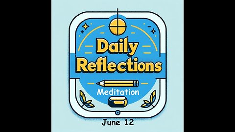 Daily Reflections Meditation Book – June 12 – Alcoholics Anonymous - Read Along – Sober Recovery