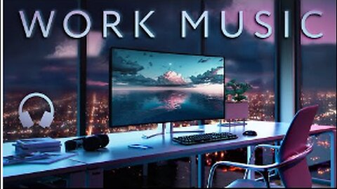 Work Music — Early Morning Productivity Playlist