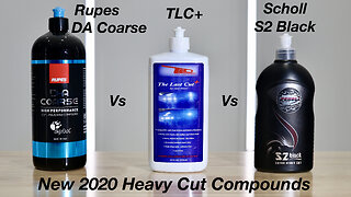 Best New Compounds Reviewed! Rupes DA Coarse vs The Last Cut Plus vs Scholl Concepts S2 Black!