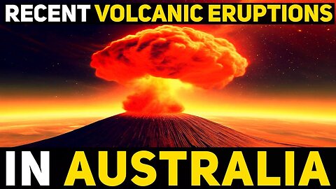 3 Recent Australian Volcanic Eruptions: Exploring Intraplate Volcanism from Queensland to Victoria