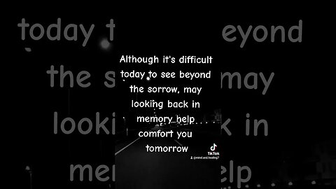 🌟 Although today is filled with sorrow, may tomorrow bring comfort through cherished memories. 💔🌅