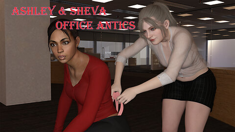 Ashley & Sheva - Office Antics