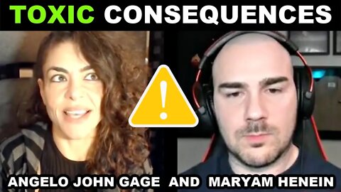 Toxic Consequences and Identifying Those Who Don't Comply | Maryam Henein with Angelo John Gage