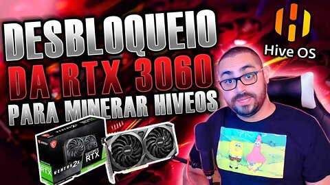 RTX 3060 com 48-51 MH/s no HIVEOS COMO FAZER ? -DESBLOQUEIO-