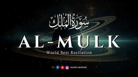 Surah Al-Mulk (سورة الملك) || Heart Melting Recitation || With Beautiful Clips | Islamic Mentors